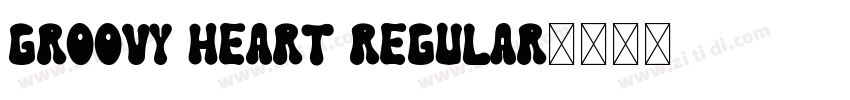 Groovy Heart Regular字体转换
